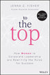 To the Top: How Women in Corporate Leadership Are Rewriting the Rules for Success - USA